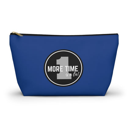"One More Time is a Lie" Makeup Bag – Bold Emblem Dance Graphic – Funny Dance-Themed Zipper Pouch for Cosmetics, Accessories & Gifts