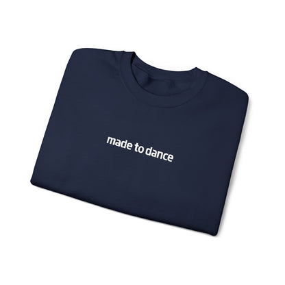 “Made to Dance" Unisex Heavy Blend™ Crewneck Sweatshirt – Embroidered Dance-Inspired Pullover for Adults & Kids