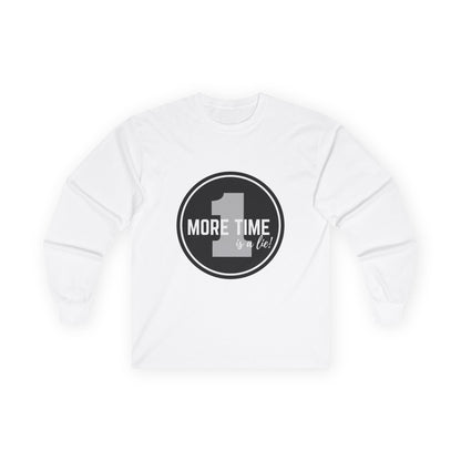 "One More Time is a Lie" Unisex Long Sleeve Tee – Bold Emblem Dance Graphic Shirt for Dancers, Performers & Rehearsal Warriors