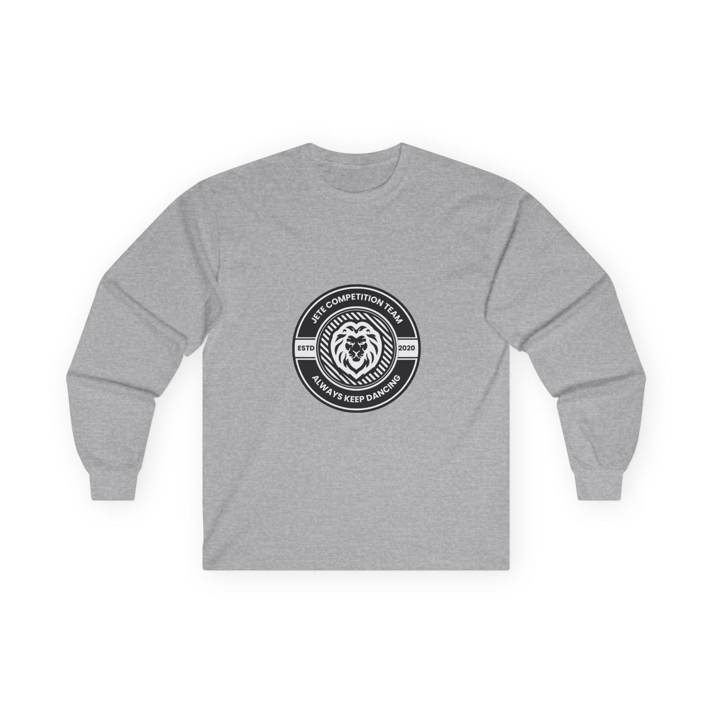 "Jeté Competition Team – Always Keep Dancing" Unisex Long Sleeve Tee – Collegiate-Inspired Dance Team Shirt for Performers, Studios & Spirit Wear