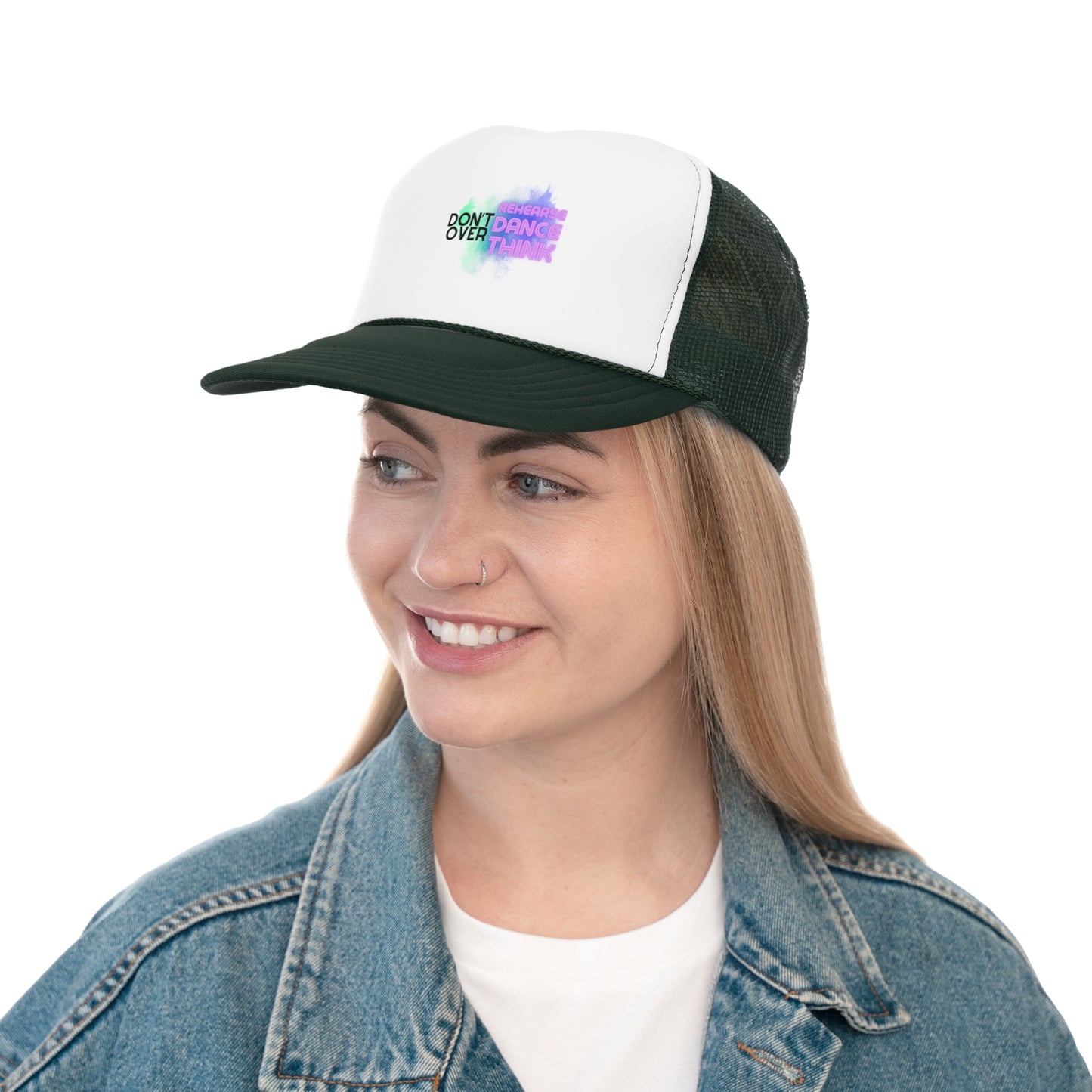 "Don't Over Rehearse, Dance, Think" Unisex Trucker Hat – Colorful Dance Quote Graphic Mesh Cap for Dancers, Performers & Creative Minds