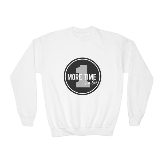 "One More Time Is a Lie" – Bold Dance Quote Youth Crewneck Sweatshirt | Funny Rehearsal Kids Pullover