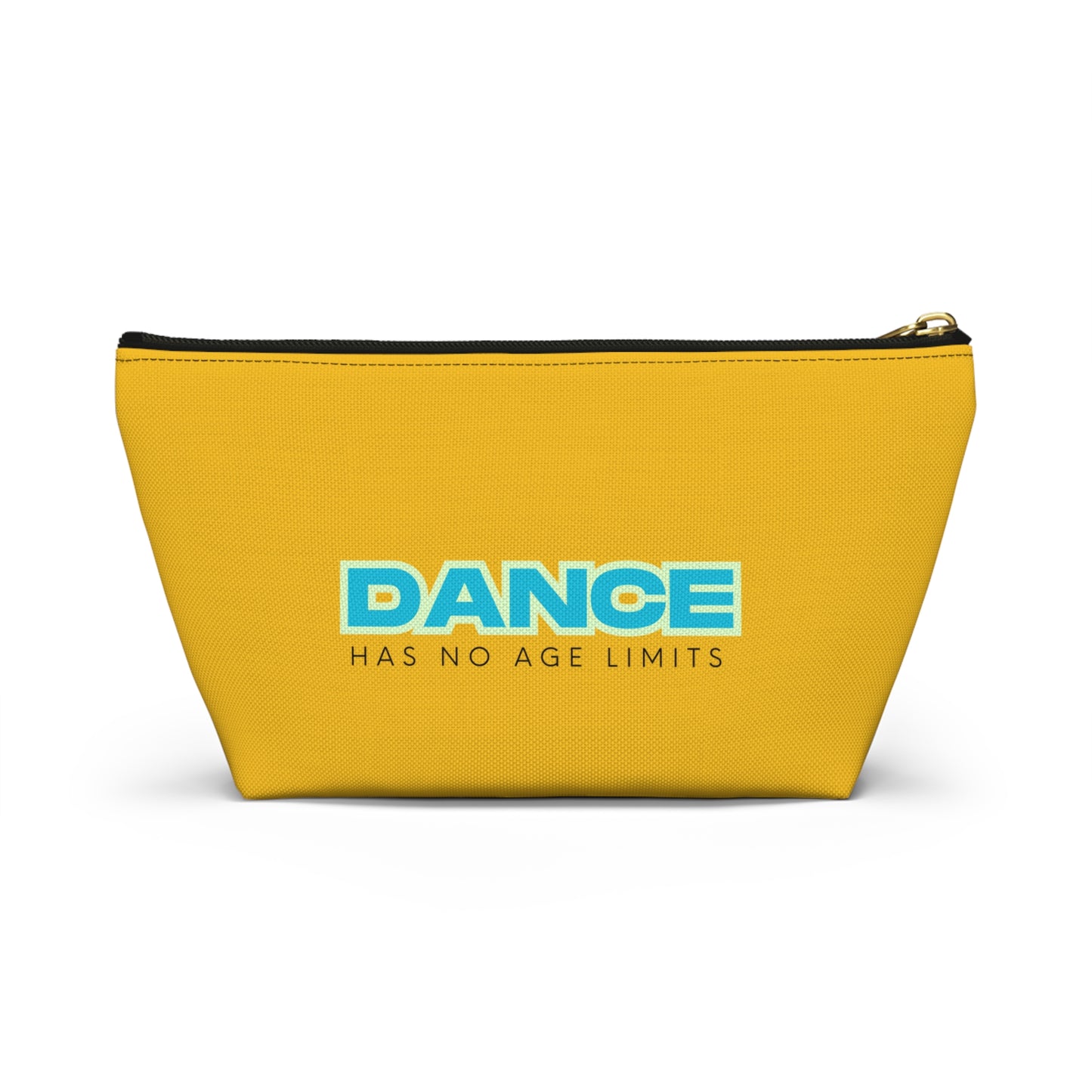 "Dance Has No Age Limits" Makeup Bag – Bold Text-Based Dance Graphic – Inspirational Dance-Themed Zipper Pouch for Cosmetics, Accessories & Gifts