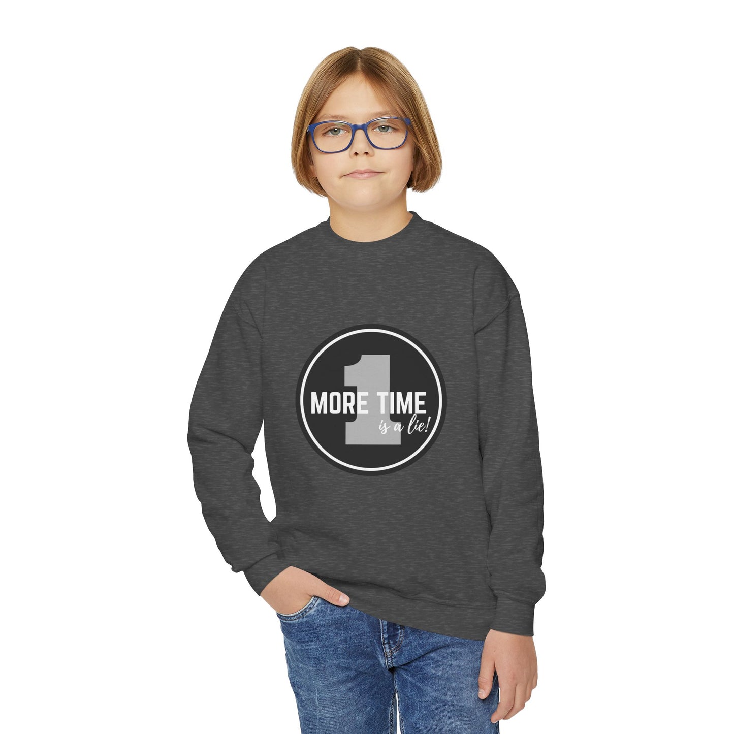 "One More Time Is a Lie" – Bold Dance Quote Youth Crewneck Sweatshirt | Funny Rehearsal Kids Pullover