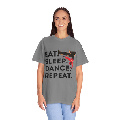 "Eat Sleep Dance Repeat" Unisex Garment-Dyed T-Shirt – Bold B-Boy Graphic Tee – Dance Lifestyle Shirt for Performers & Enthusiasts