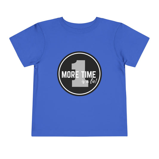 "One More Time Is a Lie" Toddler Dance T-Shirt – Bold Emblem Graphic Short Sleeve Tee for Kids