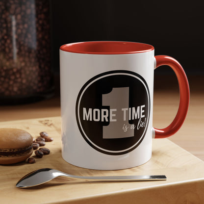 "One More Time is a Lie" Dance Quote Accent Coffee Mug – Bold Emblem Graphic Ceramic Cup