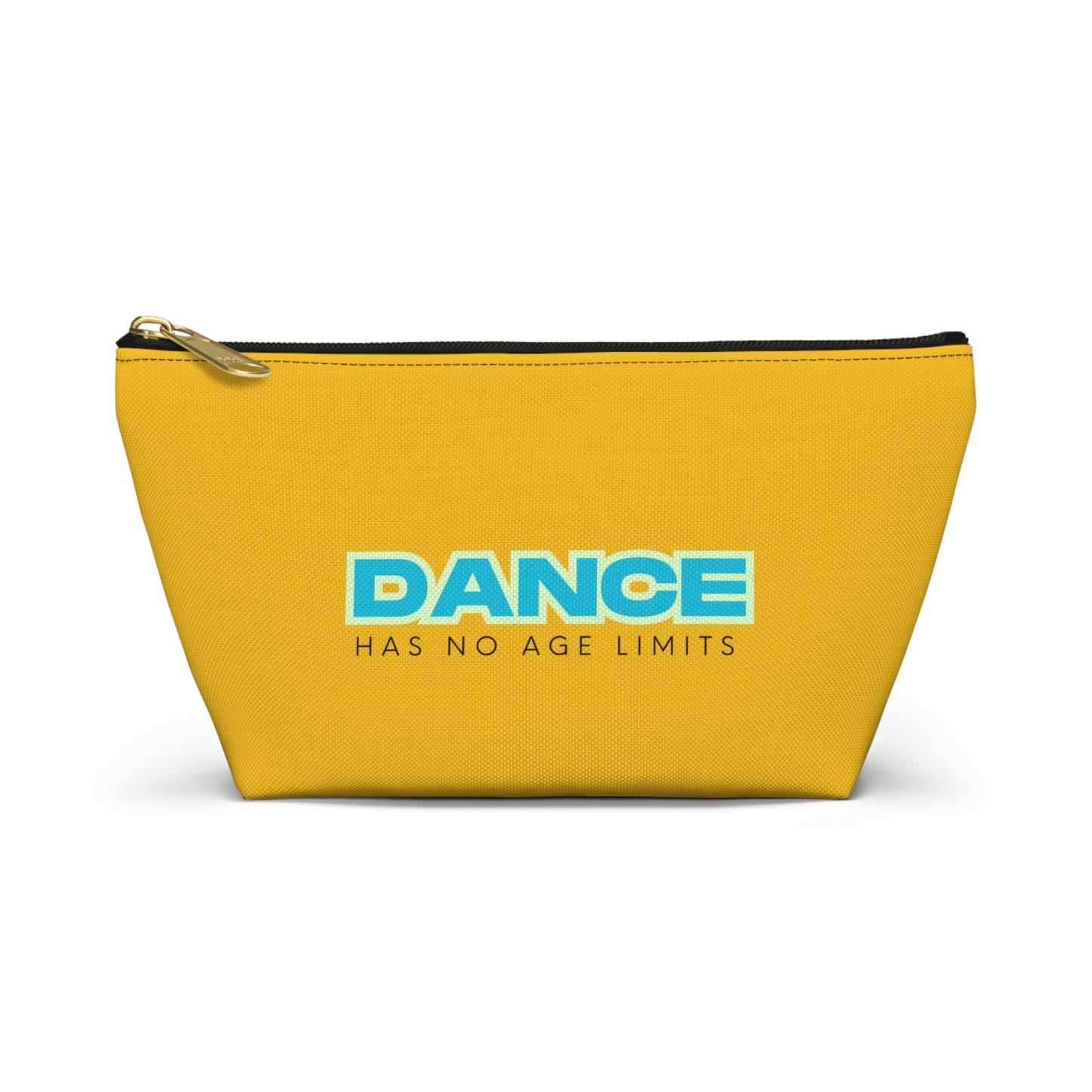 "Dance Has No Age Limits" Makeup Bag – Bold Text-Based Dance Graphic – Inspirational Dance-Themed Zipper Pouch for Cosmetics, Accessories & Gifts