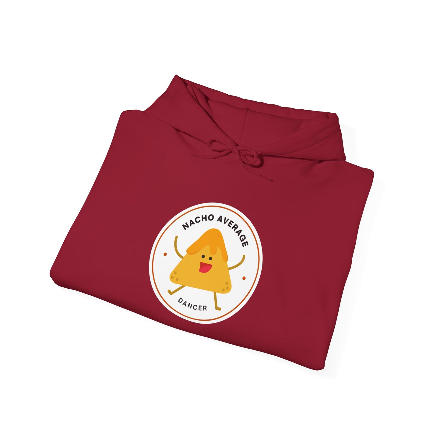 "Nacho Average Dancer" Unisex Hooded Sweatshirt – Funny Dance Pun Hoodie with Cute Nacho Graphic | Cozy Gift for Dancers & Food Lovers