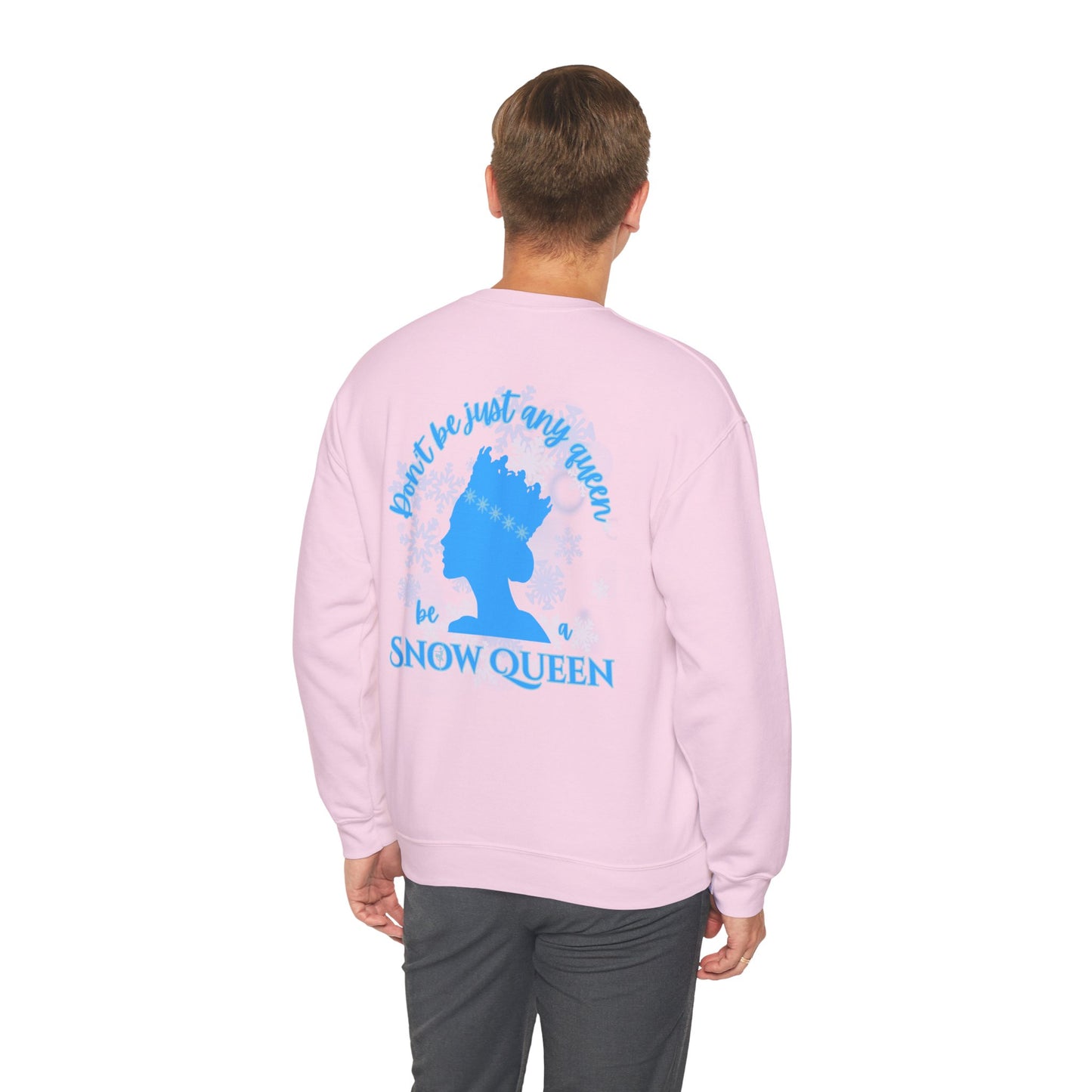 “Don’t Be Just Any Queen, Be a Snow Queen” ADULT Back Print + Nutcracker 2025 Front | Unisex Heavy Blend Crewneck Dance Apparel | Snow Queen Ballet Sweatshirt