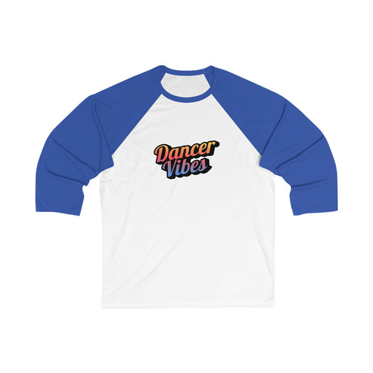 "Dancer Vibes" Unisex 3/4 Sleeve Baseball Tee – Colorful Text Graphic Dance Shirt for Dancers & Performers