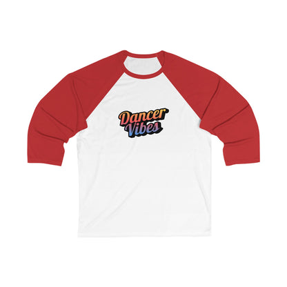 "Dancer Vibes" Unisex 3/4 Sleeve Baseball Tee – Colorful Text Graphic Dance Shirt for Dancers & Performers
