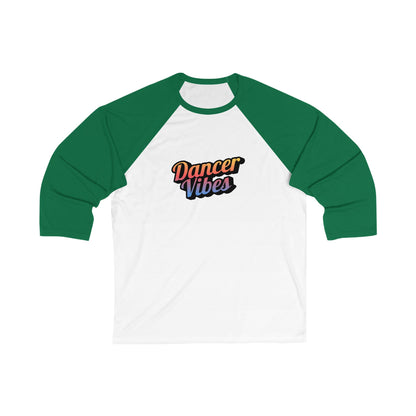 "Dancer Vibes" Unisex 3/4 Sleeve Baseball Tee – Colorful Text Graphic Dance Shirt for Dancers & Performers