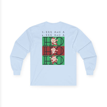 “5-eee and a 6-eee and a Ho, Ho, Ho” ADULT TEE Unisex Long Sleeve with Playful Dancing Santa Front & Back – Festive Christmas Dance Tee for Dancers & Studios