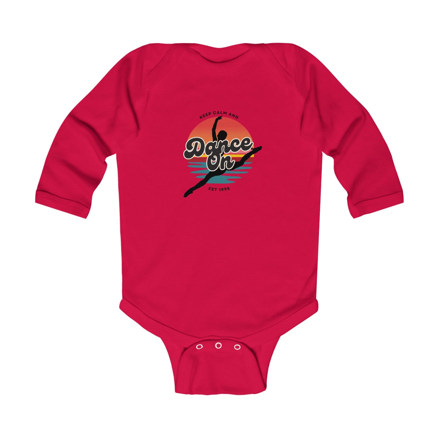 "Keep Calm and Dance On" Infant Long Sleeve Bodysuit – Retro Dance Graphic Baby Outfit for Future Dancers