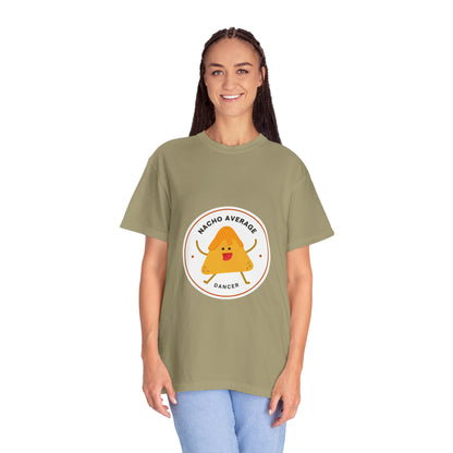 "Nacho Average Dancer" T-Shirt – Funny Dance Pun Unisex Garment-Dyed Tee with Cute Nacho Graphic 🌮💃