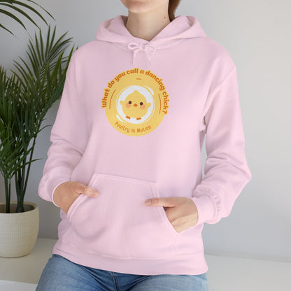 "What do you call a dancing chick? Poultry in Motion" Unisex Dance Hoodie – Funny Dancing Chick Graphic Sweatshirt for Dancers