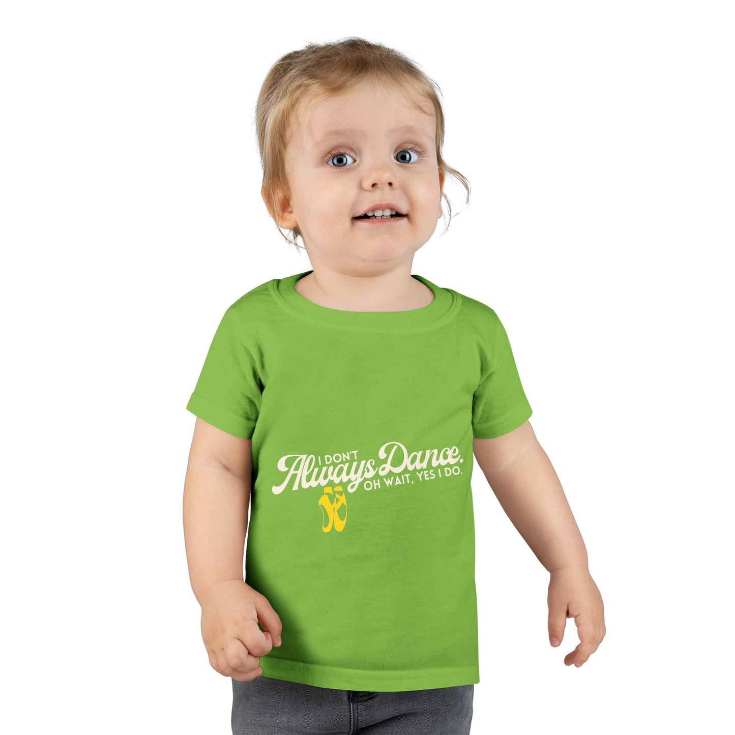 "I Don’t Always Dance… Oh Wait, Yes I Do" Toddler Dance T-Shirt – Funny Bold Text Short Sleeve Tee for Kids