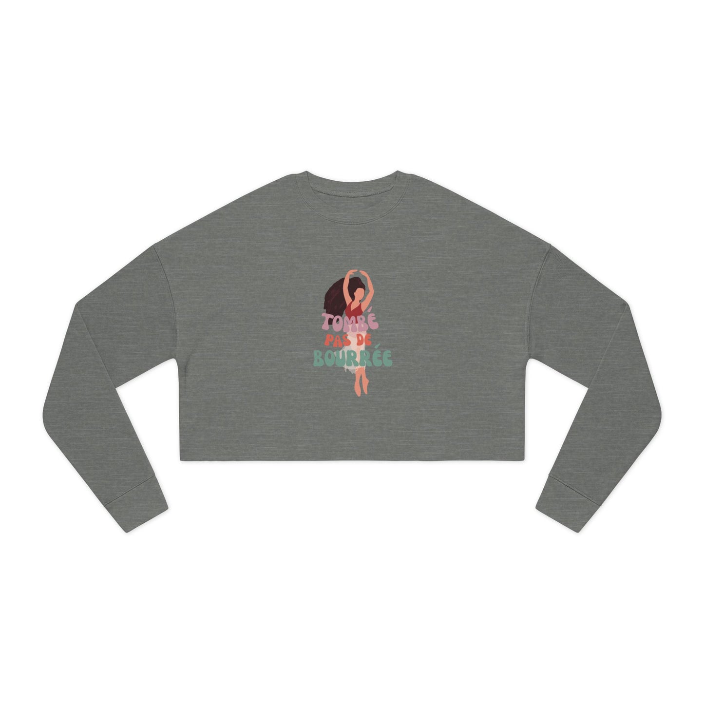 "Tombé Pas de Bourrée" – Women’s Cropped Ballet Dance Sweatshirt | Colorful Dancer Graphic Pullover for Ballet Lovers
