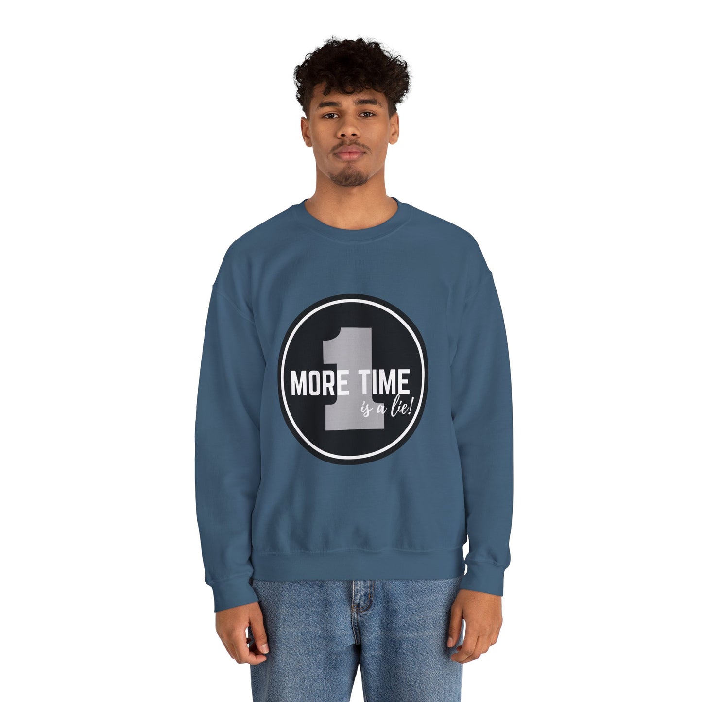 "One More Time Is a Lie." Unisex Heavy Blend Crewneck Sweatshirt – Bold Emblem Graphic Dance Teacher Quote Pullover for Dancers & Studio Life