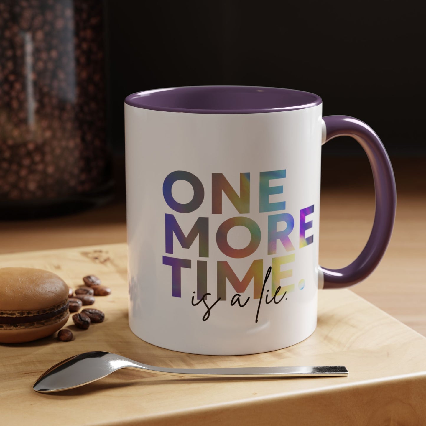 "One More Time is a Lie" Accent Coffee Mug – Funny Dance Rehearsal Quote Ceramic Mug for Dancers