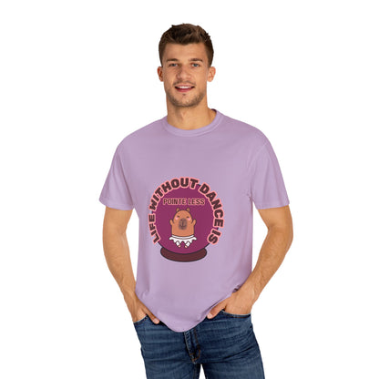 "Life Without Dance is Pointeless" Unisex Garment-Dyed T-Shirt – Cute Dancing Capybara Graphic Tee – Funny Dance Shirt for Animal Lovers & Performers