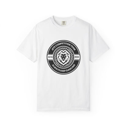 "Jeté Competition Team,  Always Keep Dancing" Unisex Garment-Dyed T-Shirt – Collegiate-Style Dance Graphic Tee – Shirt for Dancers & Teams