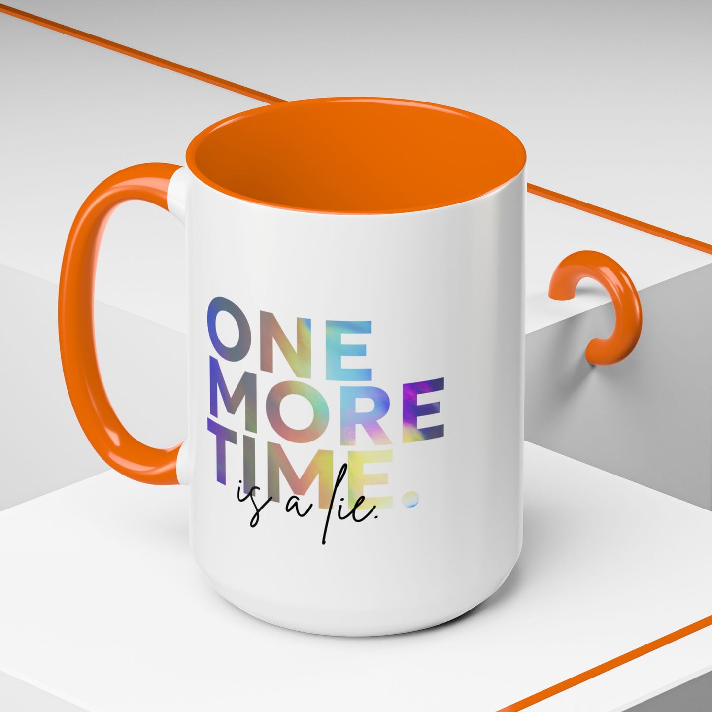 "One More Time is a Lie" Accent Coffee Mug – Funny Dance Rehearsal Quote Ceramic Mug for Dancers