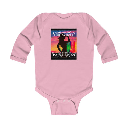 "Line Dancer, Get Your Boots in Line" Infant Long Sleeve Bodysuit – Western-Inspired Dance Graphic Baby Outfit for Country-Loving Families