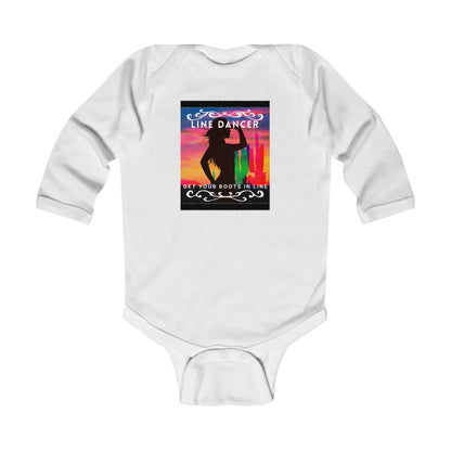 "Line Dancer, Get Your Boots in Line" Infant Long Sleeve Bodysuit – Western-Inspired Dance Graphic Baby Outfit for Country-Loving Families