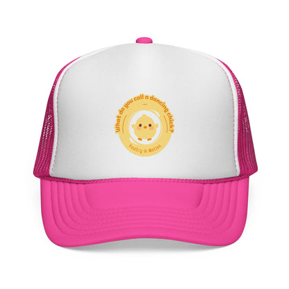 "What do you call a dancing chick? Poultry in Motion" Funny Dance Trucker Hat – Cute Chicken Graphic Unisex Cap for Dancers & Pun Lovers