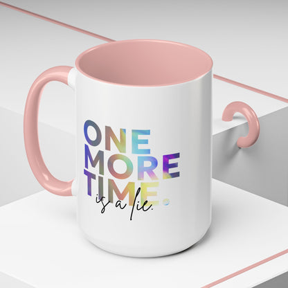 "One More Time is a Lie" Accent Coffee Mug – Funny Dance Rehearsal Quote Ceramic Mug for Dancers