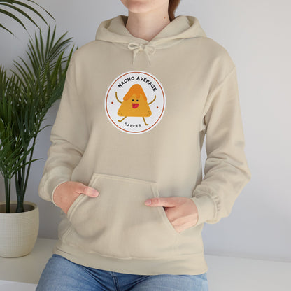 "Nacho Average Dancer" Unisex Hooded Sweatshirt – Funny Dance Pun Hoodie with Cute Nacho Graphic | Cozy Gift for Dancers & Food Lovers