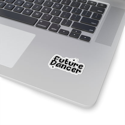 "Future Dancer" Kiss-Cut Sticker – Adorable Dance-Themed Vinyl Sticker for Ballet Lovers, Dancers, and Studio Gifts