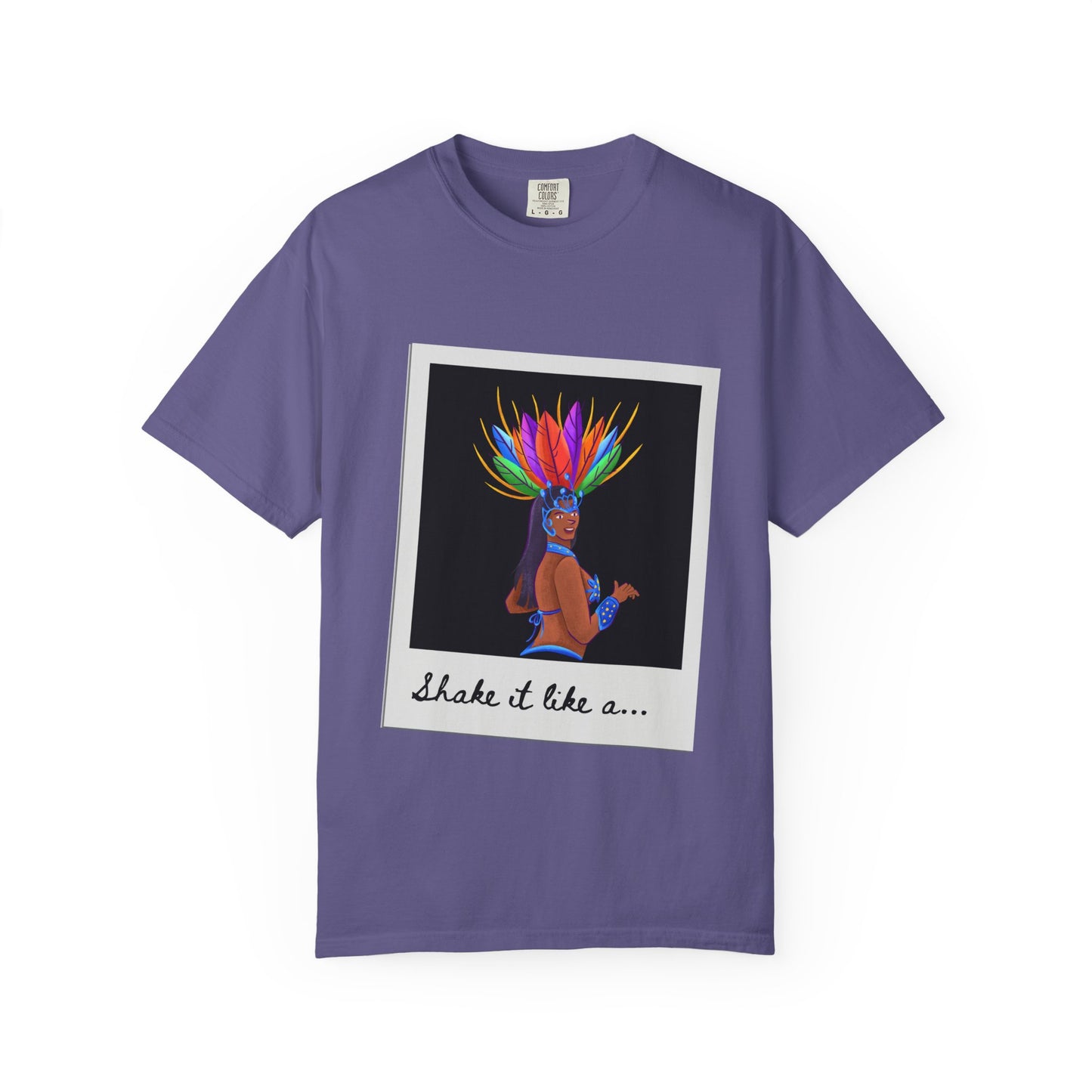"Shake It Like a Samba Star" Unisex Garment-Dyed Dance T-Shirt – Bold Carnival-Inspired Graphic Tee for Dancers
