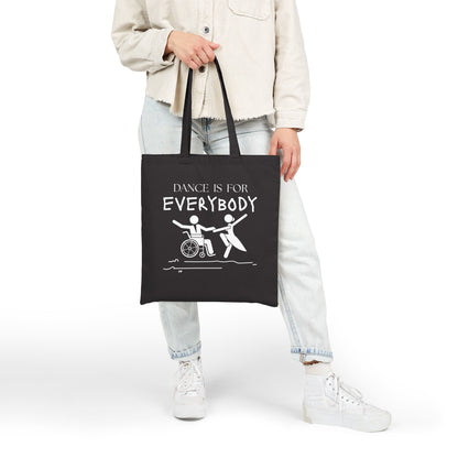 “Dance Is for Everybody” Cotton Canvas Tote Bag – Inclusive Dance Tote with Empowering Design