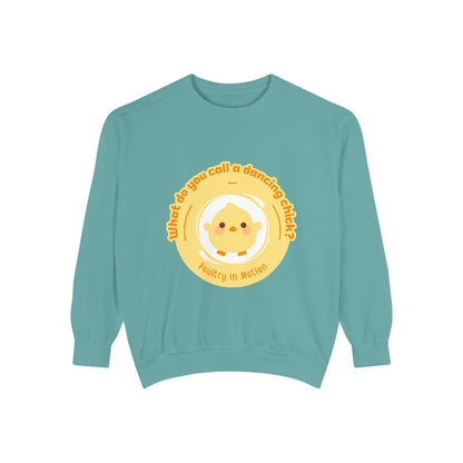"What Do You Call a Dancing Chick? Poultry in Motion" Unisex Lightweight Crewneck Sweatshirt – Funny Dance Pun Pullover with Colorful Text Graphic for Dancers & Humor Lovers