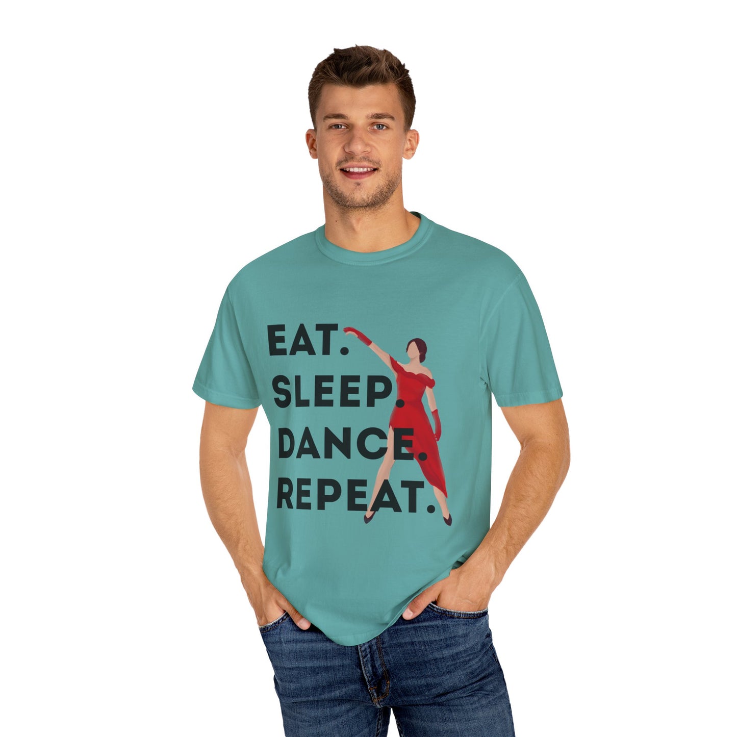 "Eat Sleep Dance Repeat" Unisex Garment-Dyed T-Shirt – Bold Dancer Graphic Tee – Dance Lifestyle Shirt for Performers & Enthusiasts