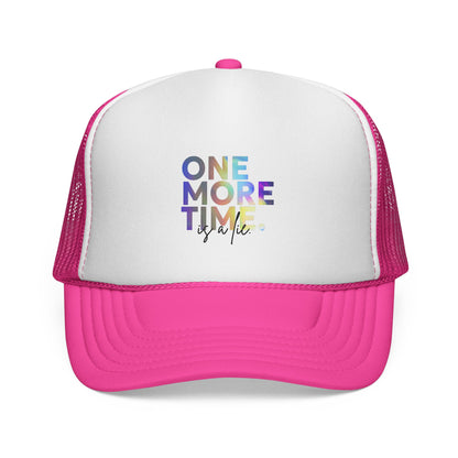 "One More Time is a Lie" Dance Quote Unisex Trucker Hat – Colorful Graphic Cap for Dancers & Dance Moms – Funny Dance Rehearsal Hat