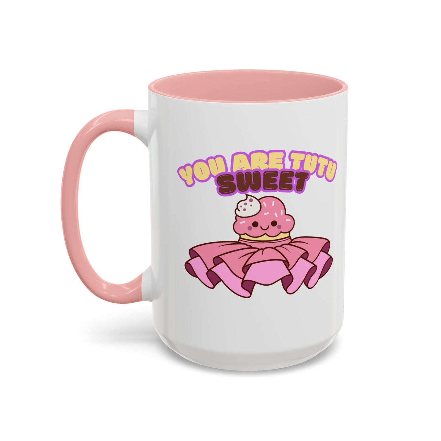 "You Are Tutu Sweet" Accent Coffee Mug – Cute Ballet Pun with Kawaii Ceramic Mug for Dancers and Dance Lovers