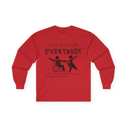 “Dance is for Everybody” Unisex Long Sleeve Tee – Inclusive Dance Shirt Promoting Diversity in Dance + Optional Name or Studio Personalization
