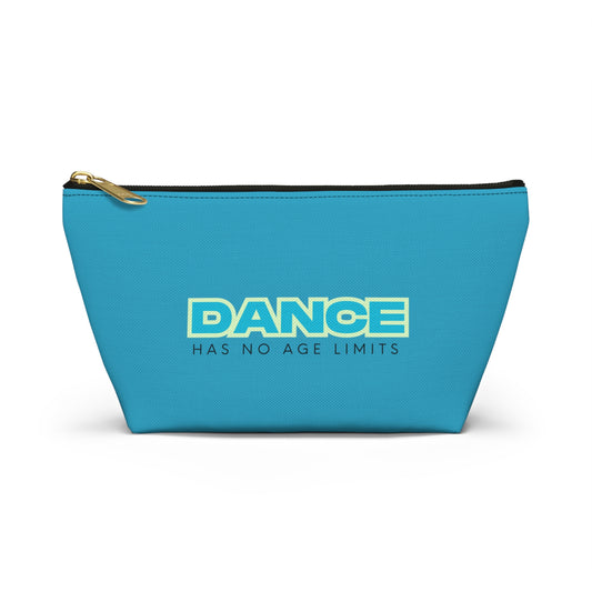 "Dance Has No Age Limits" Makeup Bag – Bold Text-Based Dance Graphic – Inspirational Dance-Themed Zipper Pouch for Cosmetics, Accessories & Gifts