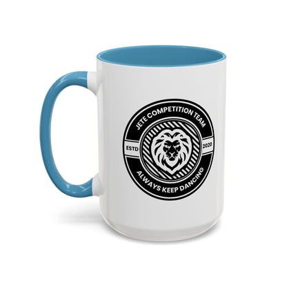"Jeté Competition Team – Always Keep Dancing" Accent Coffee Mug – Collegiate Style Ceramic Mug for Dancers and Studio Teams