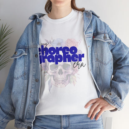 "In My Choreographer Era" Skull Floral Tee – Unisex Heavy Cotton Dance T-Shirt with Cool Gothic Graphic