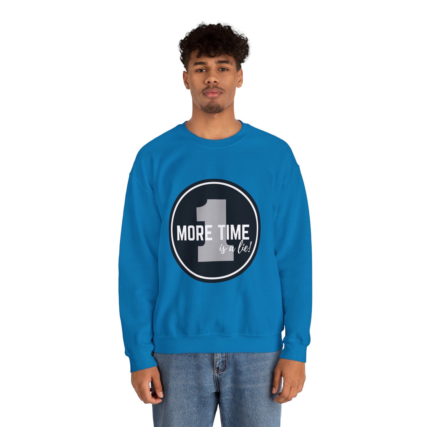 "One More Time Is a Lie." Unisex Heavy Blend Crewneck Sweatshirt – Bold Emblem Graphic Dance Teacher Quote Pullover for Dancers & Studio Life