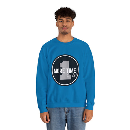 "One More Time Is a Lie." Unisex Heavy Blend Crewneck Sweatshirt – Bold Emblem Graphic Dance Teacher Quote Pullover for Dancers & Studio Life
