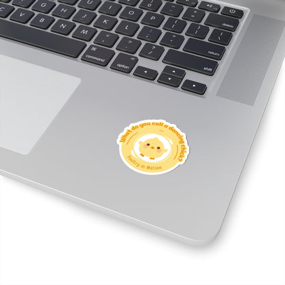 "What do you call a dancing chick? Poultry in Motion." Kiss-Cut Sticker – Funny Dancing Chicken Pun – Cute Dance-Themed Vinyl Sticker for Laptops, Journals & Water Bottles