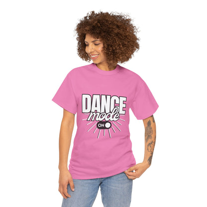 Dance Mode: On Unisex Heavy Cotton T-Shirt – Dance-Inspired Graphic Tee for Adults & Kids