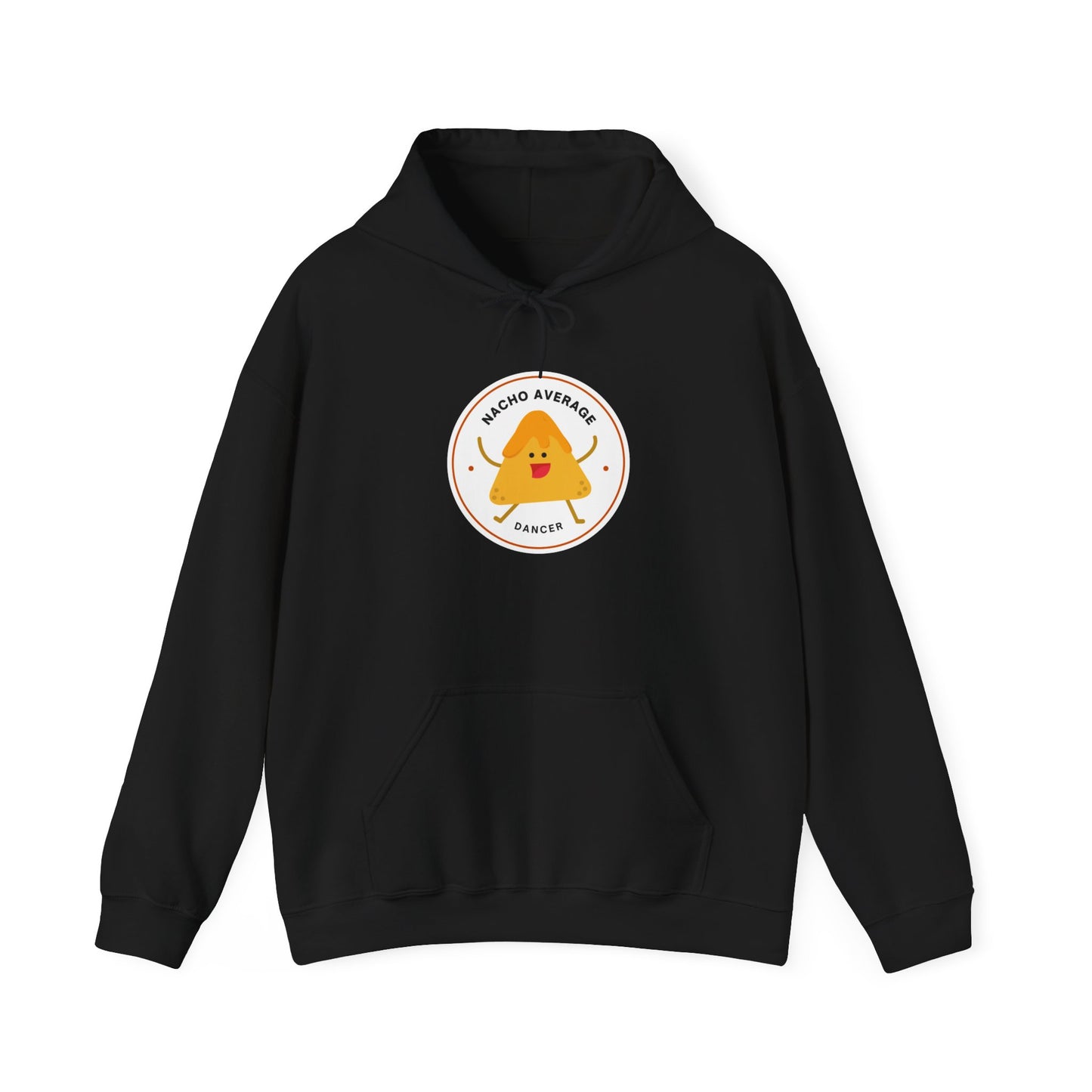 "Nacho Average Dancer" Unisex Hooded Sweatshirt – Funny Dance Pun Hoodie with Cute Nacho Graphic | Cozy Gift for Dancers & Food Lovers
