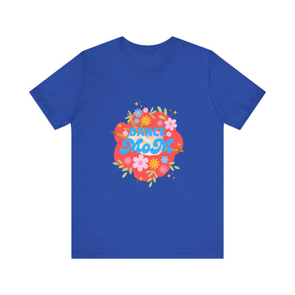 "Dance Mom” T-Shirt – Unisex Garment-Dyed Tee with Floral Dancer Graphic Front & Superhero Role List Back 🌸💪